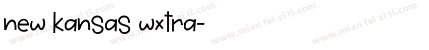 new kansas wxtra字体转换